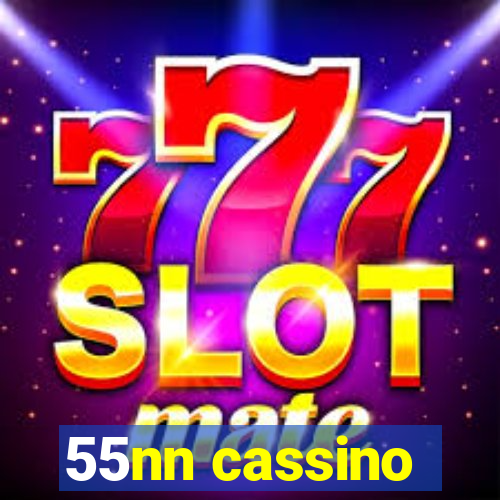 55nn cassino